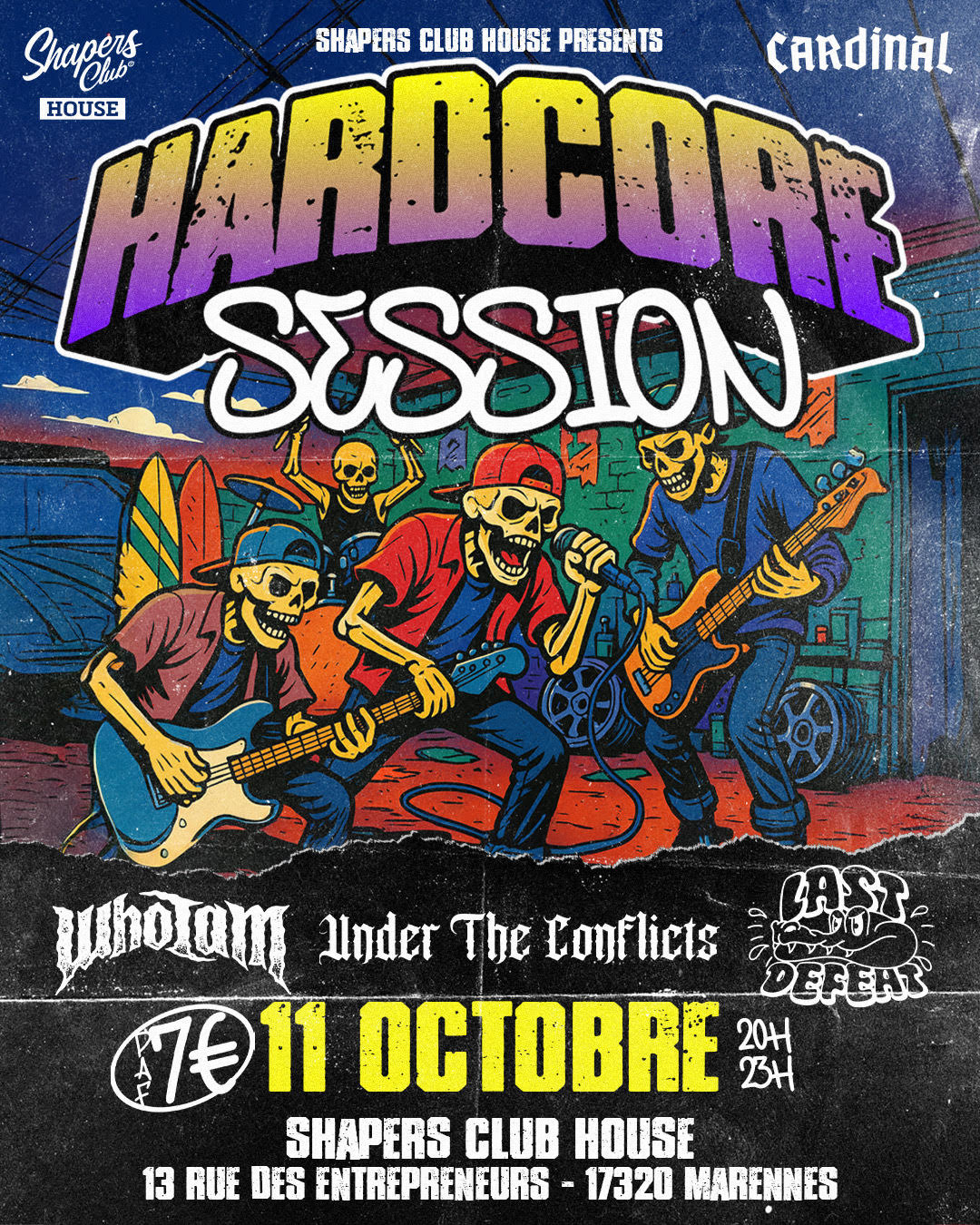 Une affiche de concert illustrée et colorée pour HARDCORE SESSION, le samedi 11 octobre au Shapers Club House. Avec les groupes Who I Am, Under The Conflicts, et Last Letters. L'entrée est de 7 euros.