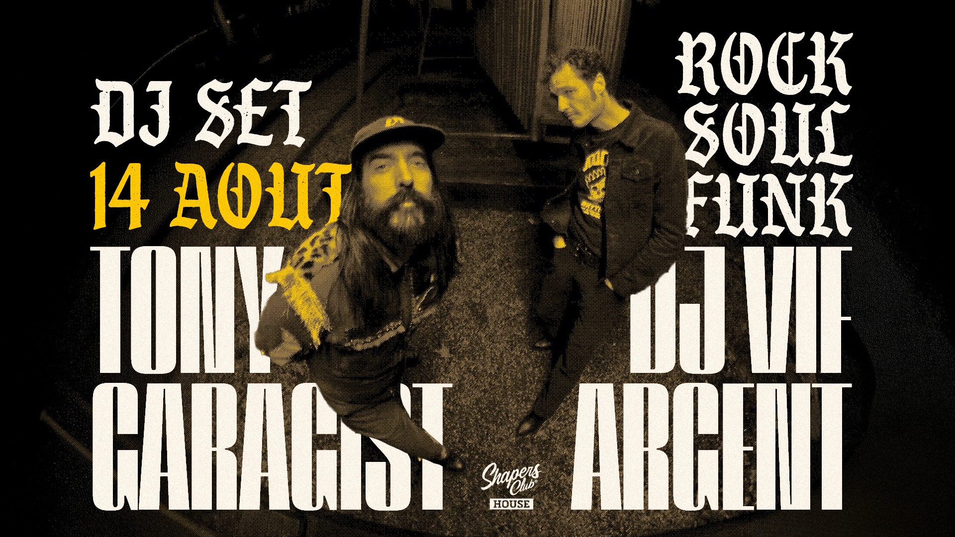 Deux hommes se tiennent à l'intérieur et regardent l'appareil photo ; les détails de l'événement indiquent "DJ Set 14 Août", avec Tony Caracist et DJ Vif Argent, jouant du rock, de la soul et du funk à Degres House.