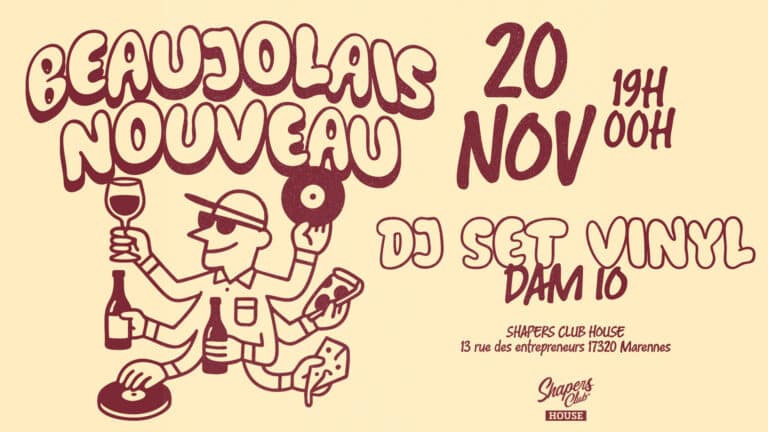 BEAUJOLAIS NOUVEAU AU SHAPERS CLUB HOUSE — 20 novembre, 19h à minuit au Shapers Club House à Marennes
