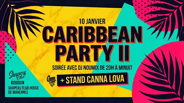 CARIBBEAN PARTY II avec DJ Noumix + Stand Canna Lova (20h-00h) au Shapers Club House à Marennes