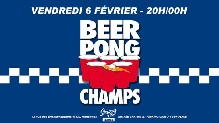 Beer Pong Champs — Vendredi 6 février (20h–00h) au Shapers Club House à Marennes