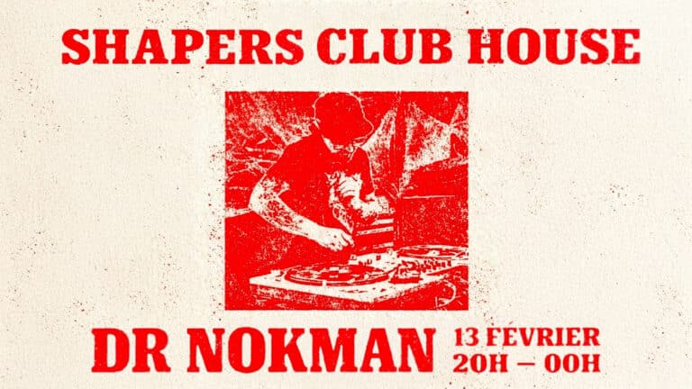 DR NOKMAN — Vendredi 13 février (20h–00h) au Shapers Club House à Marennes