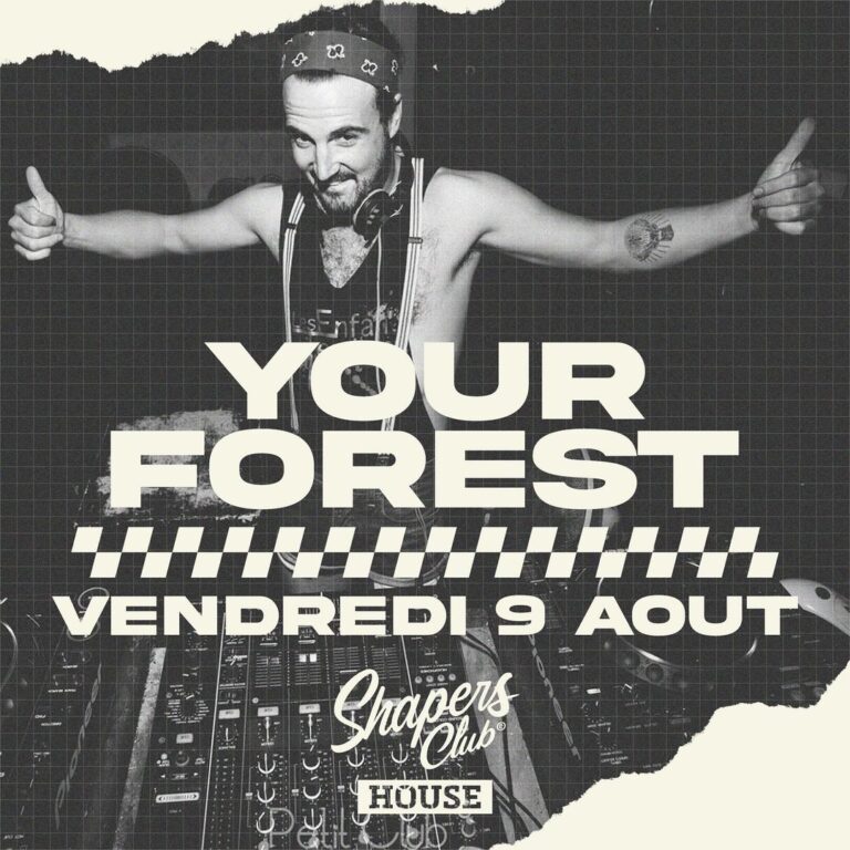 DJ Set Your Forest - Vendredi 9 Août au Shapers Club House à Marennes