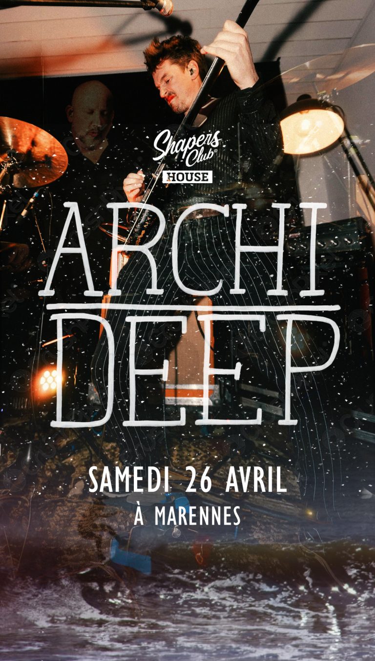 open de France de longboard + Concert ArchiDeep au Shapers Club House à Marennes